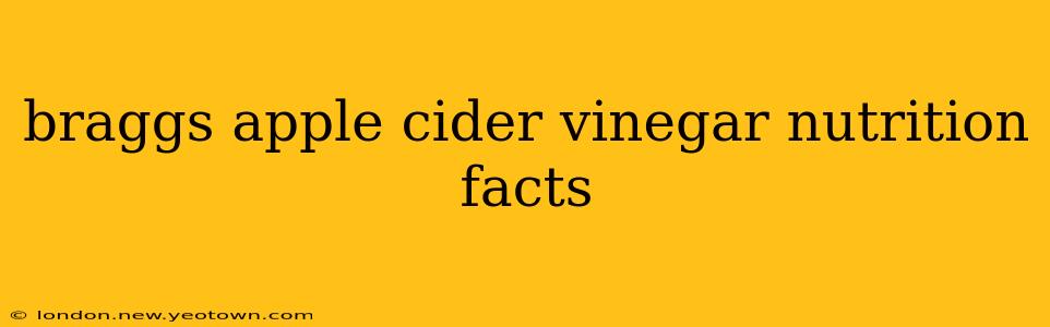 braggs apple cider vinegar nutrition facts