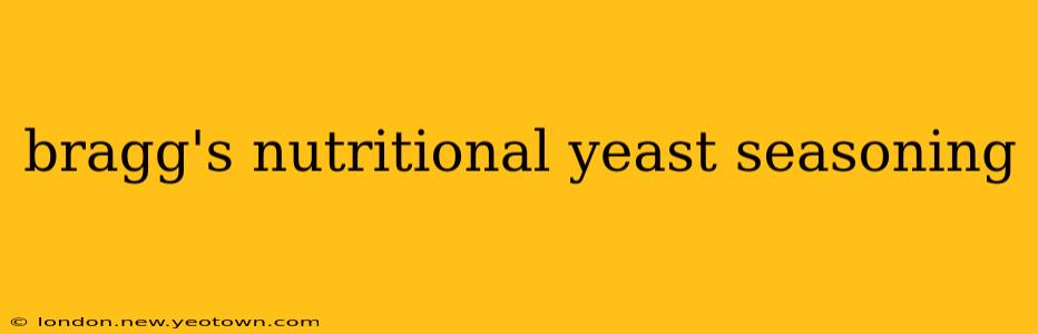 bragg's nutritional yeast seasoning