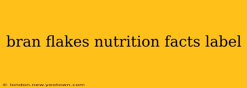 bran flakes nutrition facts label
