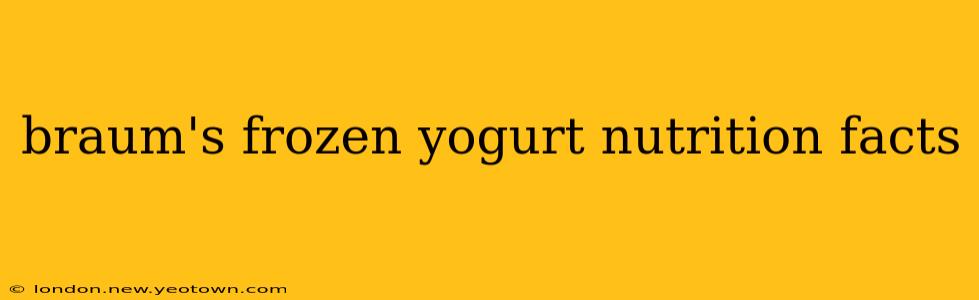 braum's frozen yogurt nutrition facts