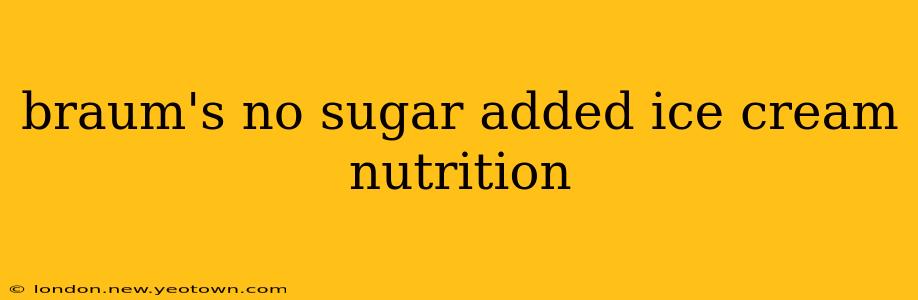 braum's no sugar added ice cream nutrition