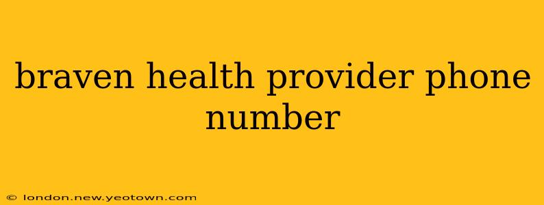 braven health provider phone number
