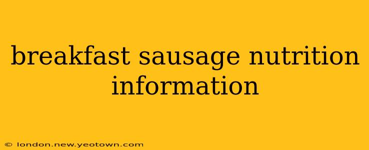 breakfast sausage nutrition information