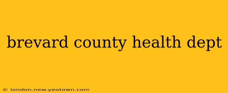 brevard county health dept