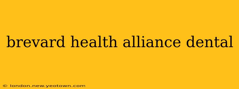 brevard health alliance dental