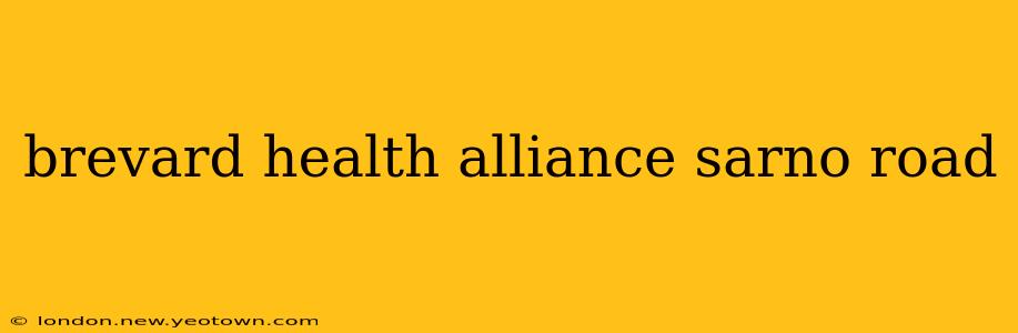 brevard health alliance sarno road