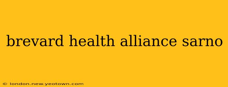 brevard health alliance sarno