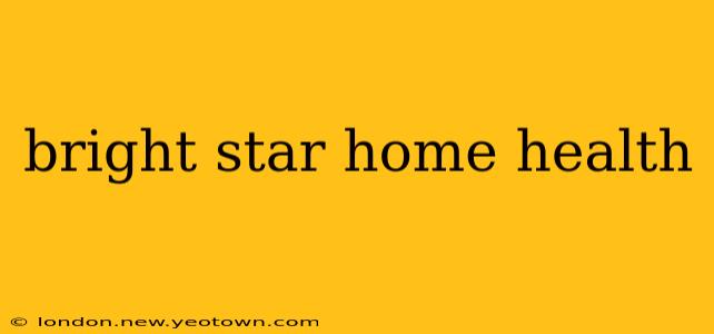 bright star home health