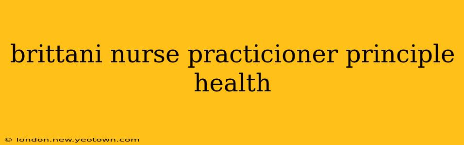 brittani nurse practicioner principle health