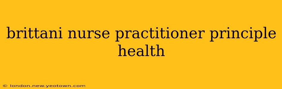 brittani nurse practitioner principle health