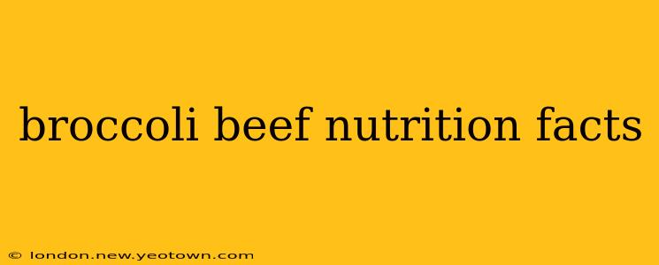 broccoli beef nutrition facts