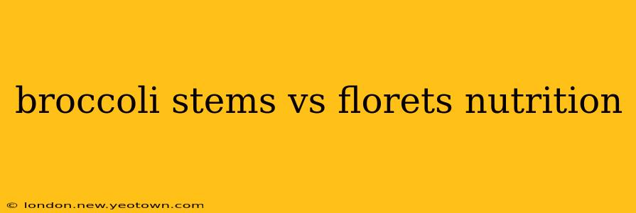 broccoli stems vs florets nutrition