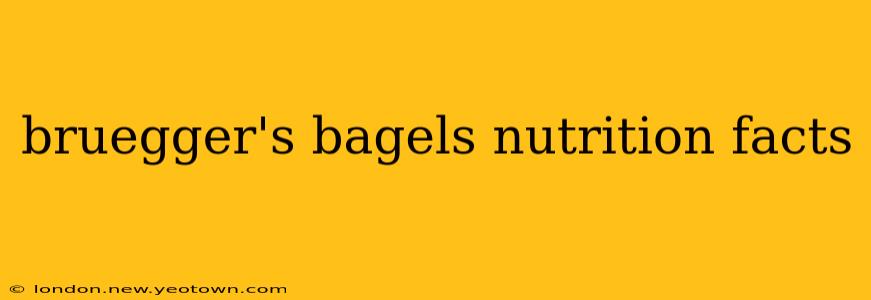 bruegger's bagels nutrition facts
