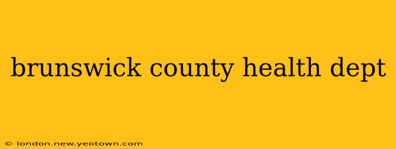 brunswick county health dept