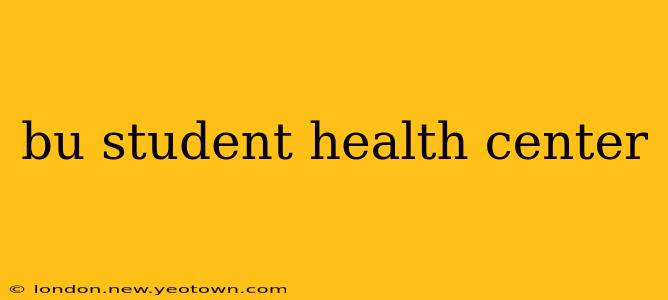 bu student health center