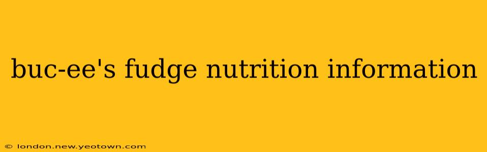 buc-ee's fudge nutrition information