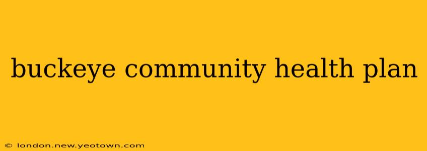 buckeye community health plan