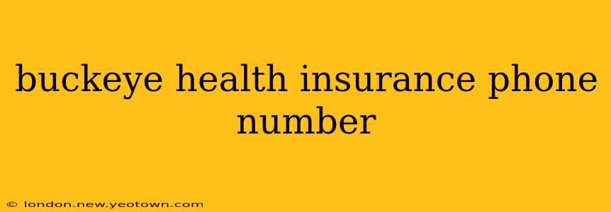 buckeye health insurance phone number