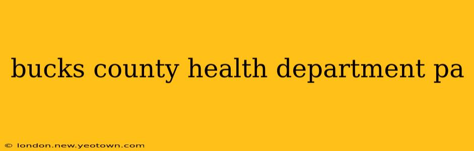 bucks county health department pa