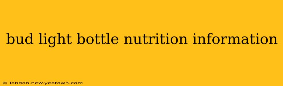bud light bottle nutrition information
