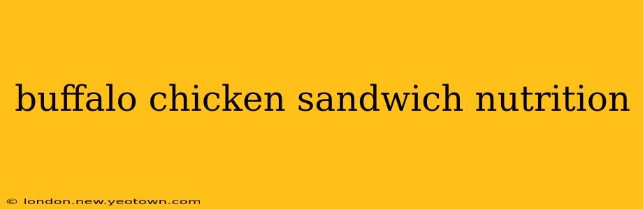 buffalo chicken sandwich nutrition