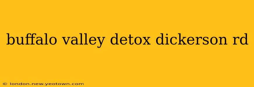 buffalo valley detox dickerson rd