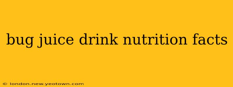 bug juice drink nutrition facts