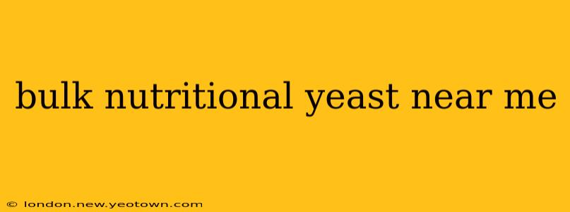 bulk nutritional yeast near me
