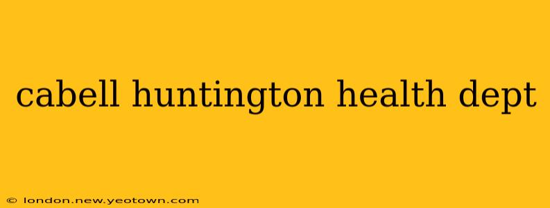 cabell huntington health dept