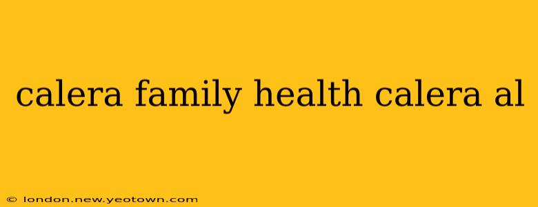 calera family health calera al