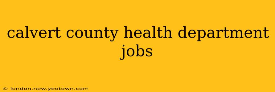 calvert county health department jobs