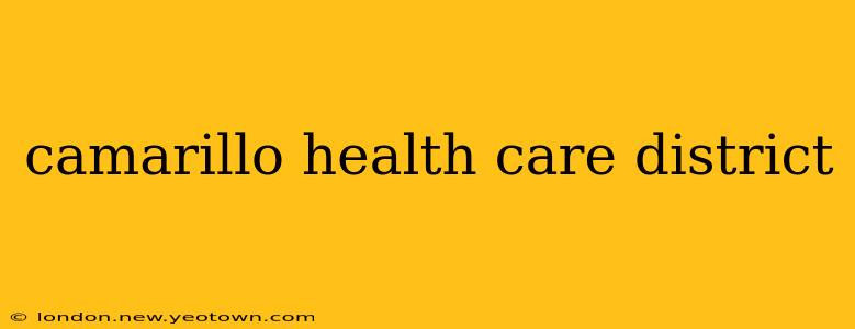 camarillo health care district