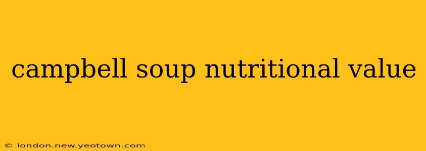 campbell soup nutritional value