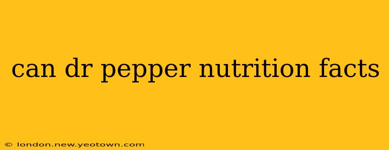 can dr pepper nutrition facts