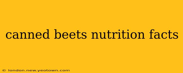 canned beets nutrition facts