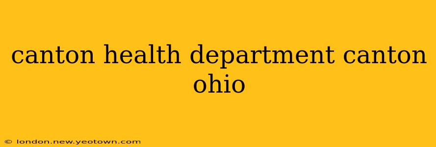 canton health department canton ohio