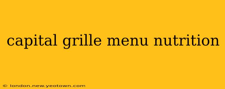 capital grille menu nutrition
