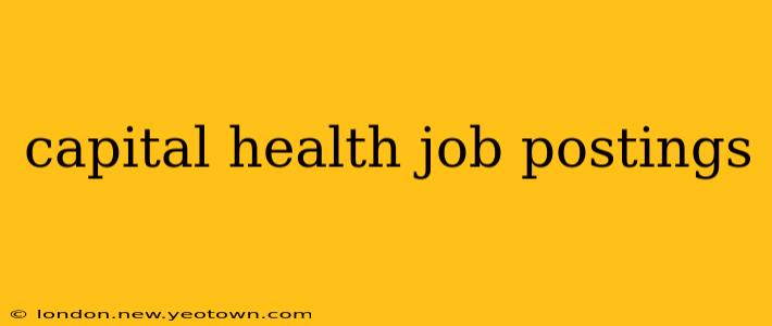capital health job postings