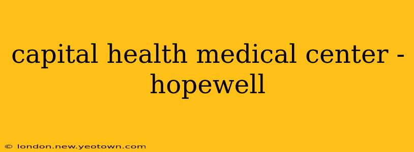 capital health medical center - hopewell