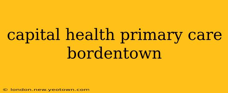 capital health primary care bordentown