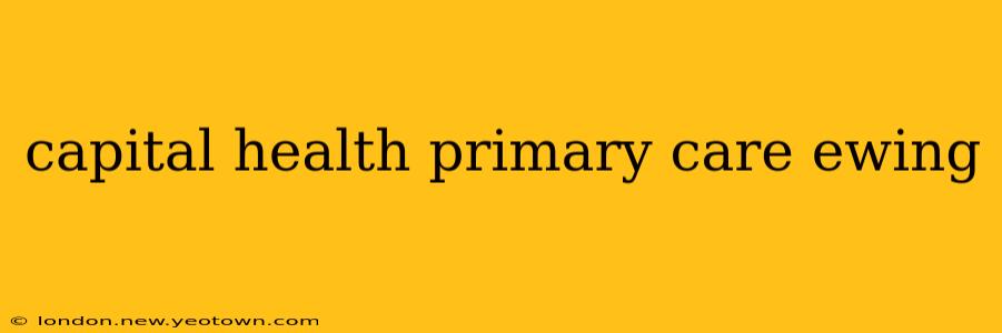 capital health primary care ewing