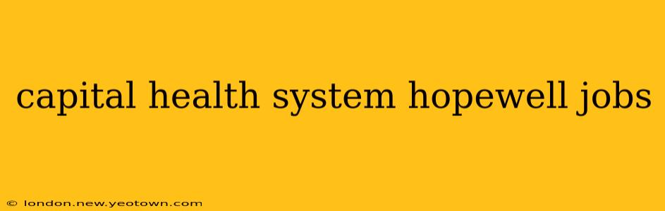 capital health system hopewell jobs