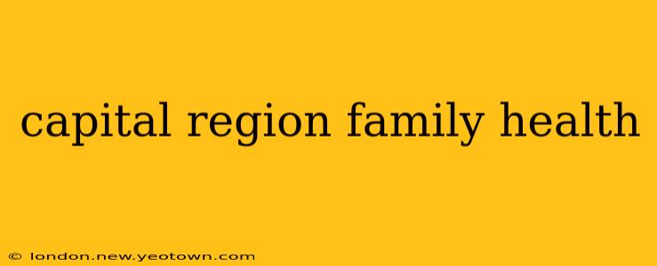capital region family health