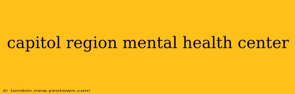 capitol region mental health center