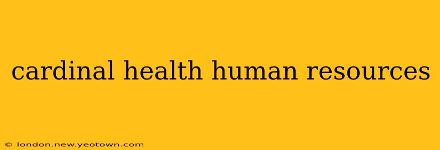 cardinal health human resources