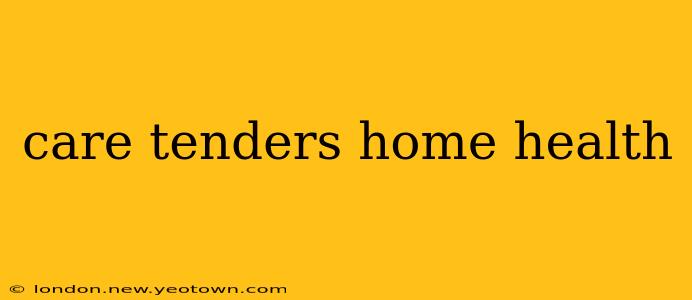 care tenders home health