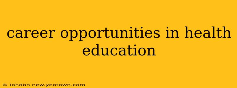 career opportunities in health education