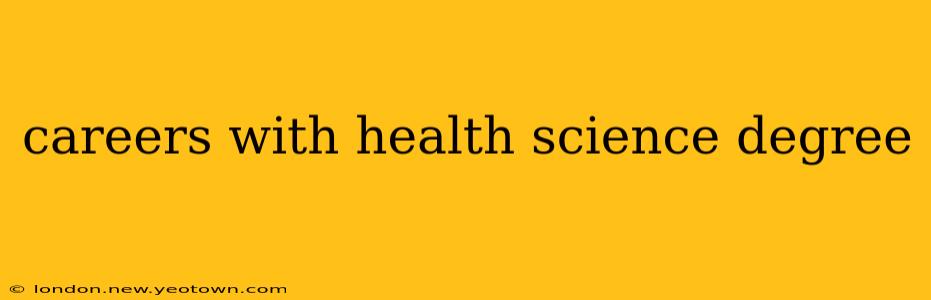 careers with health science degree