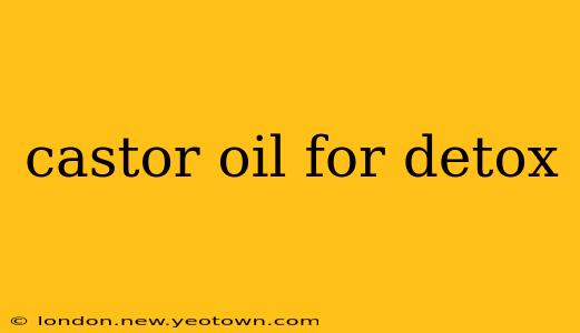castor oil for detox