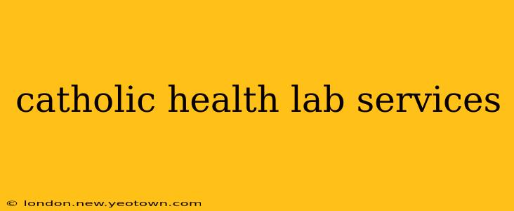 catholic health lab services